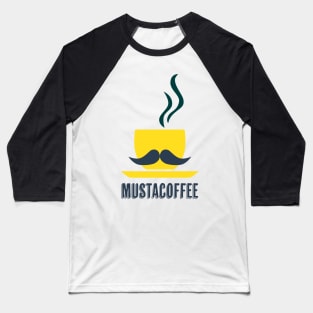 Mustacoffee Mustach and Coffee Baseball T-Shirt